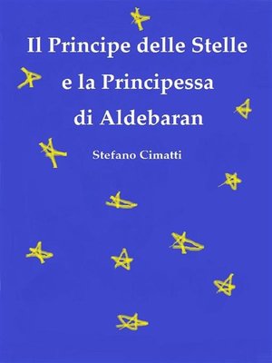 cover image of Il Principe delle Stelle e la Principessa di Aldebaran